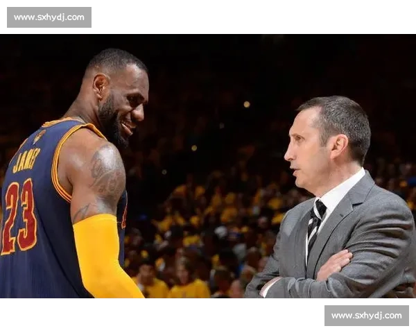 詹姆斯为何信任菜鸟教练？从泰伦・卢到阿特金森的冠军密码